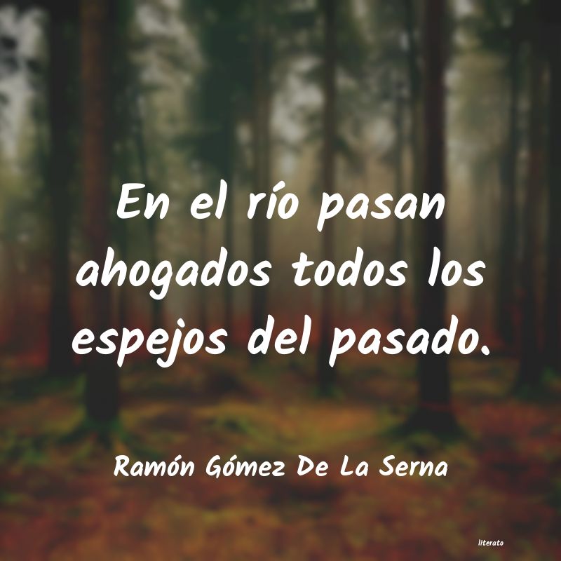 frases de Ramón Gómez De La Serna