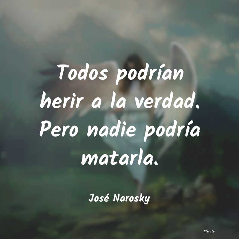 Frases de José Narosky