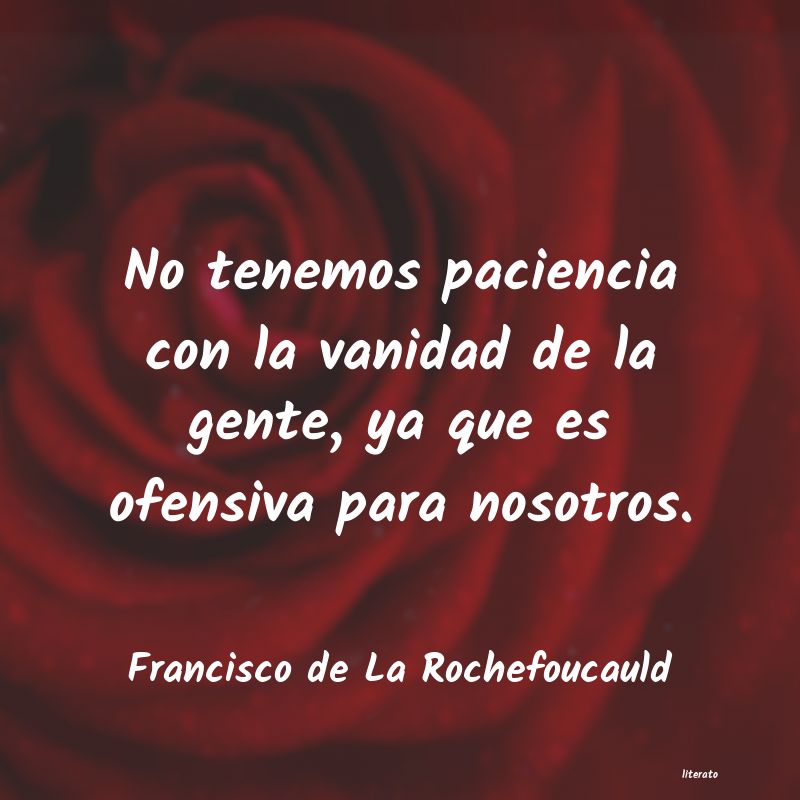 Frases de Francisco de La Rochefoucauld