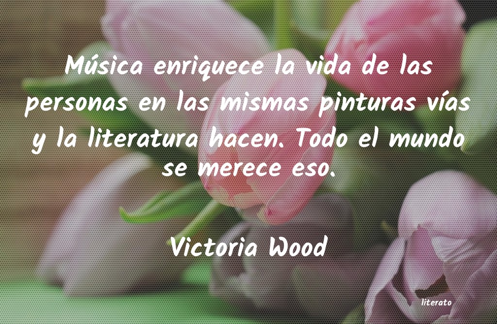 frases de Victoria Wood