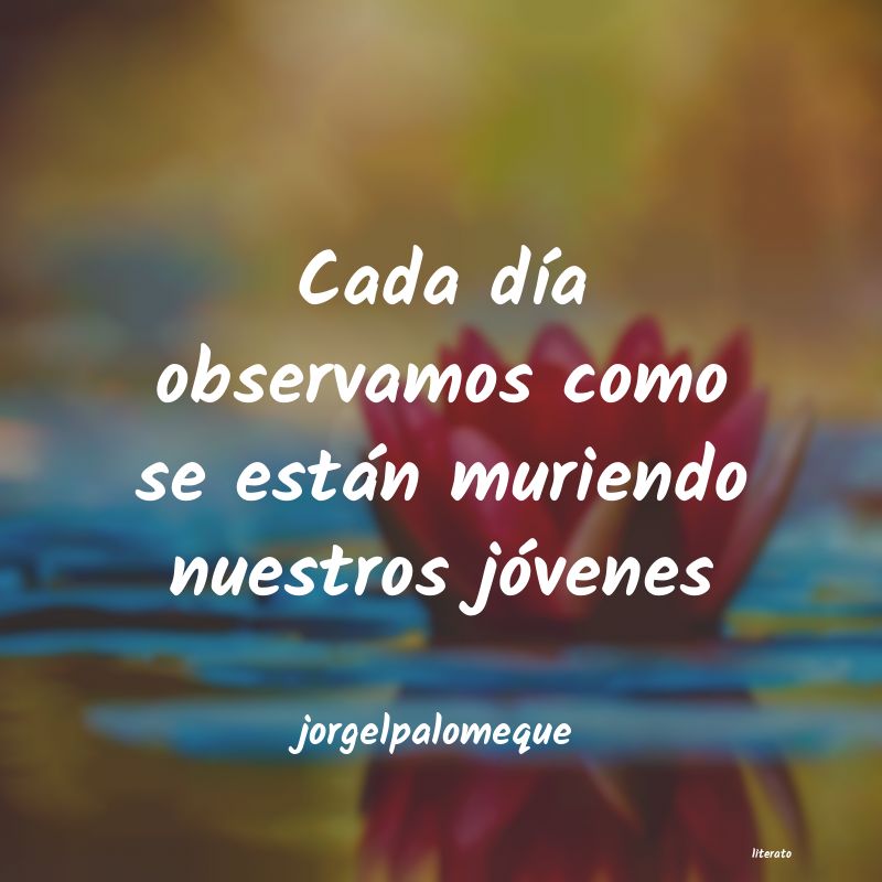 frases de jorgelpalomeque