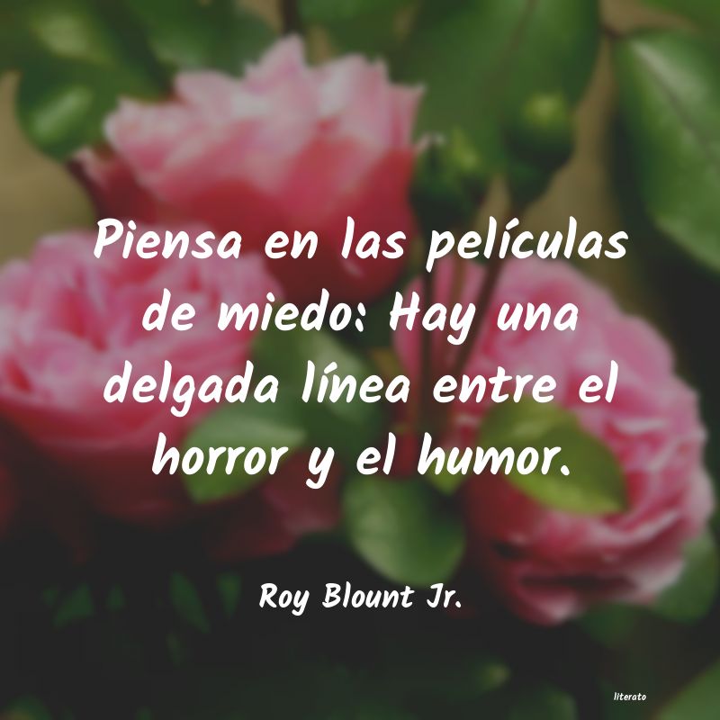 Frases de Roy Blount Jr.