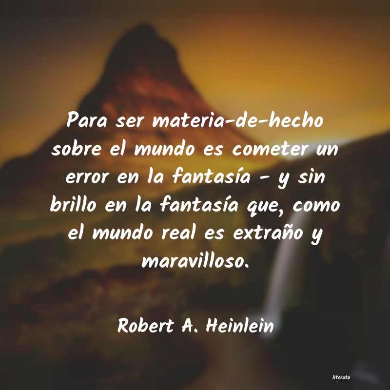 frases de Robert A. Heinlein