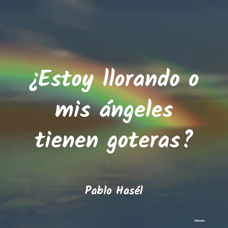 frases de Pablo HasÃ©l