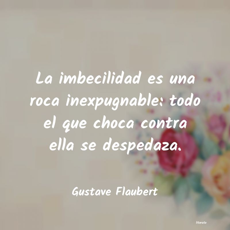 Frases de Gustave Flaubert