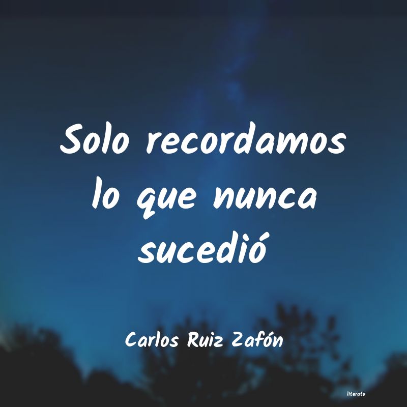 Frases de Carlos Ruiz Zafón