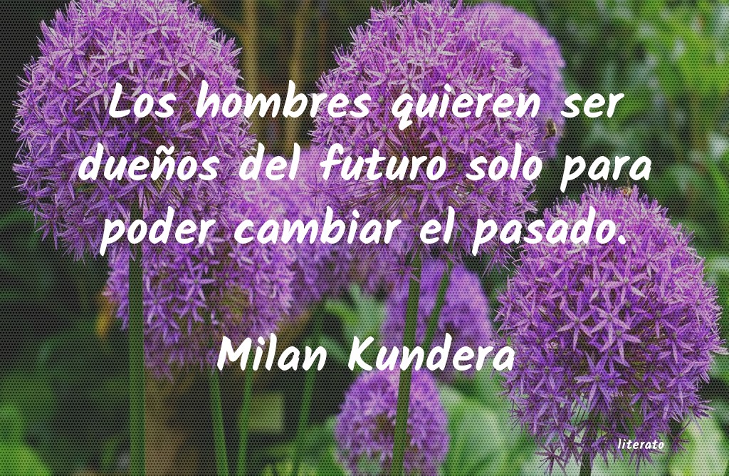 frases de Milan Kundera