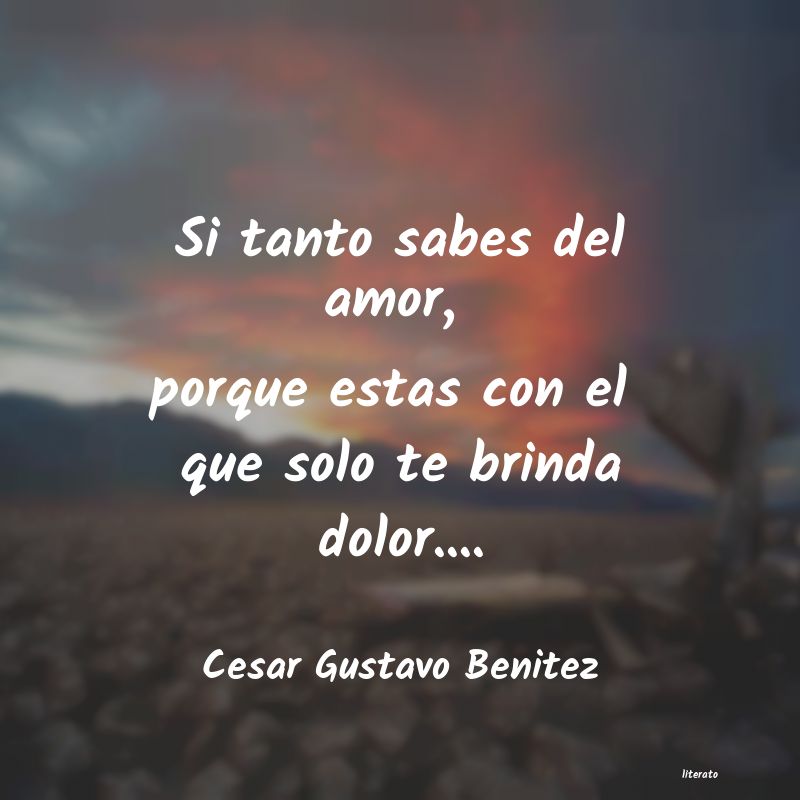 Frases de Cesar Gustavo Benitez