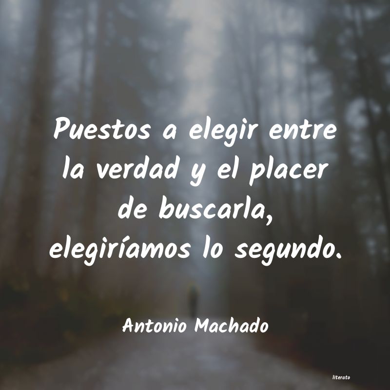 tu verdad, mi verdad ven machado