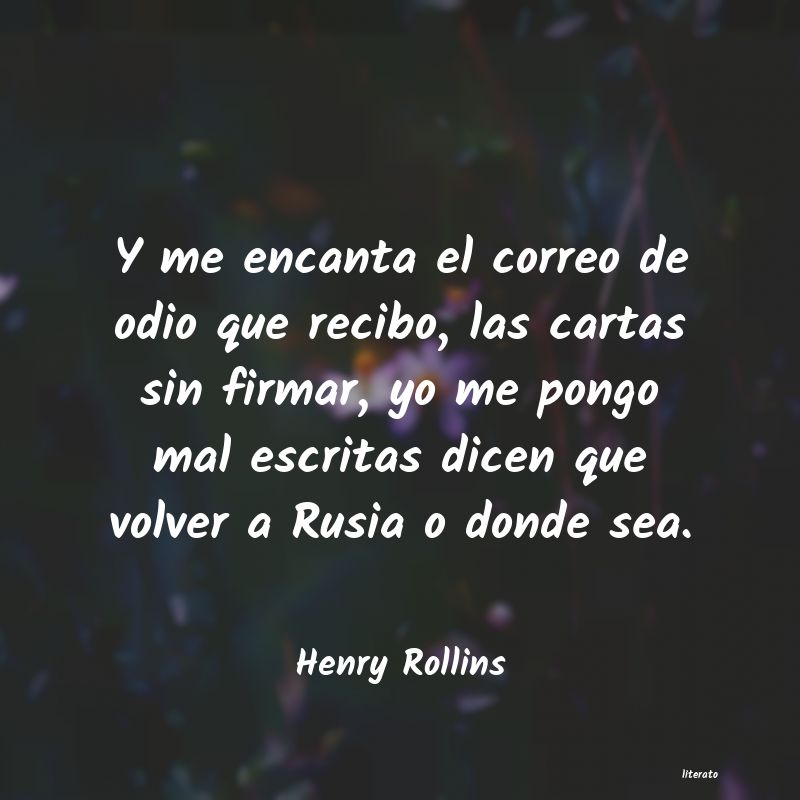 Frases de Henry Rollins