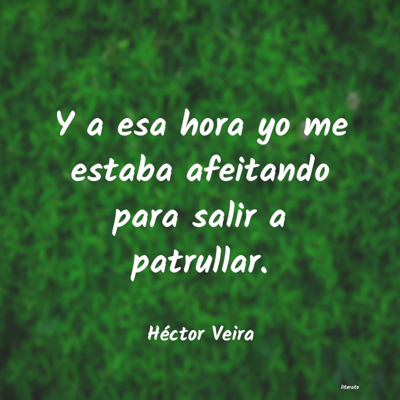 Frases de Héctor Veira