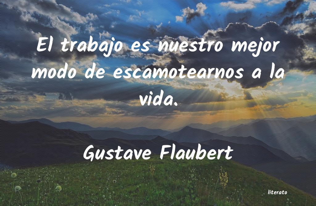 Frases de Gustave Flaubert