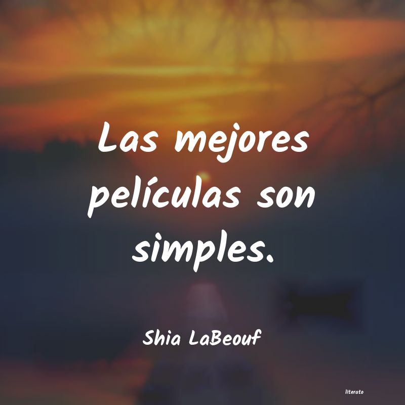 Frases de Shia LaBeouf