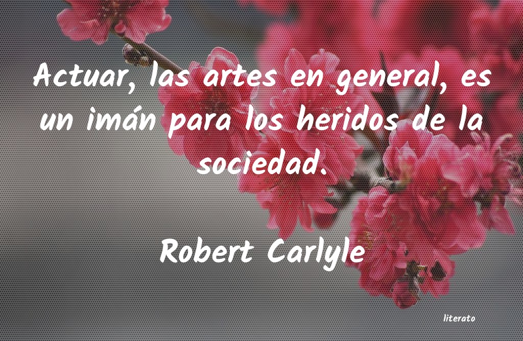 frases de Robert Carlyle