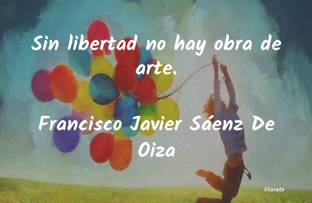 frases de Francisco Javier Sáenz De Oiza