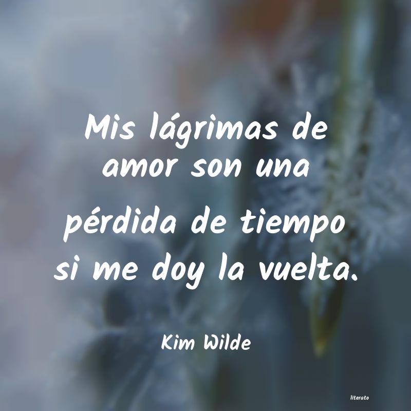 Frases de Kim Wilde