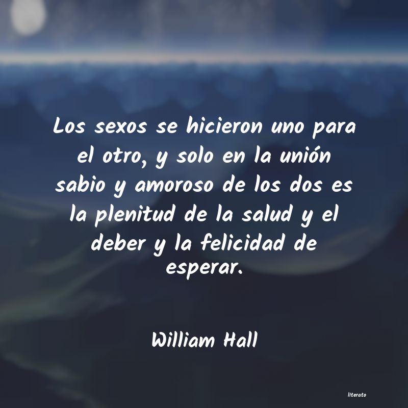 Frases de William Hall