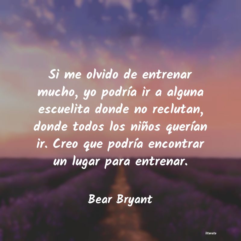 frases de Bear Bryant
