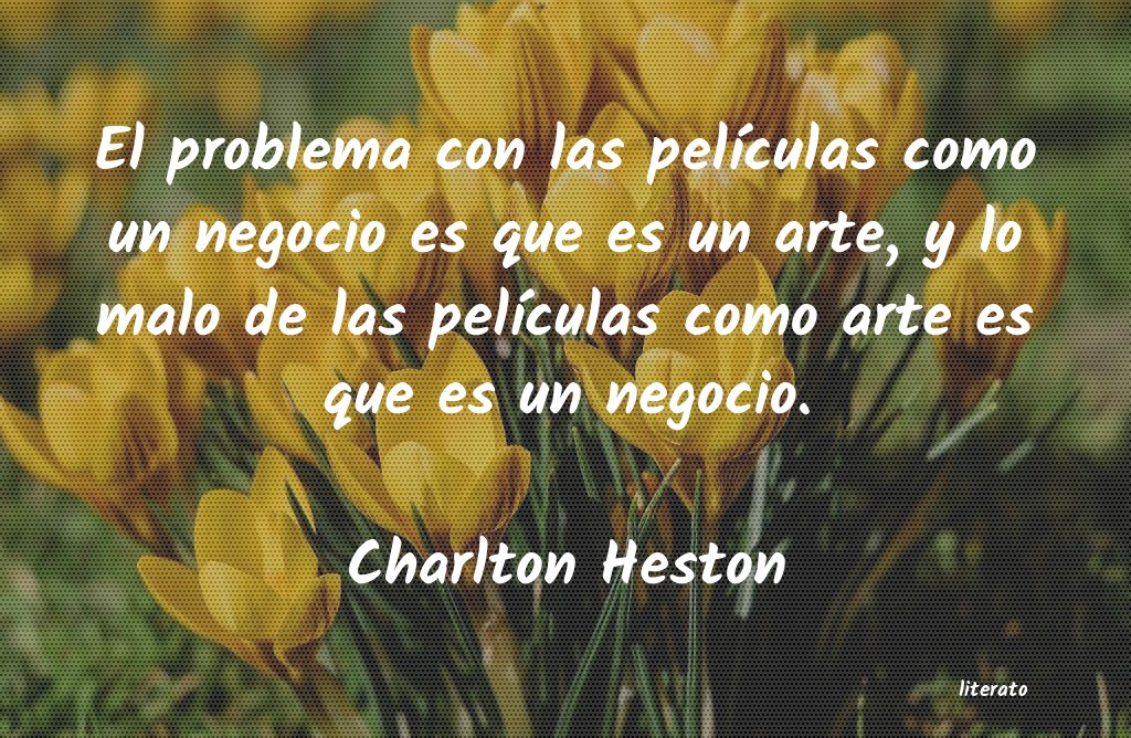 Frases de Charlton Heston