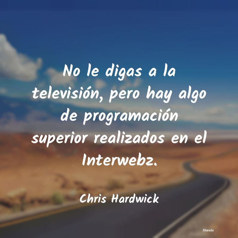 Frases de Chris Hardwick