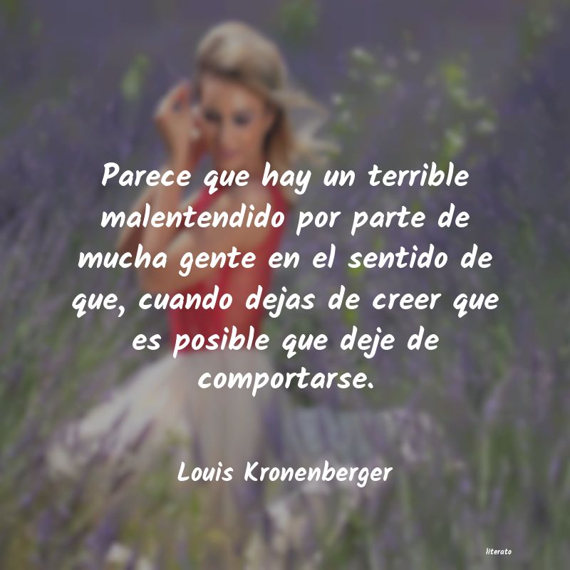 frases de Louis Kronenberger