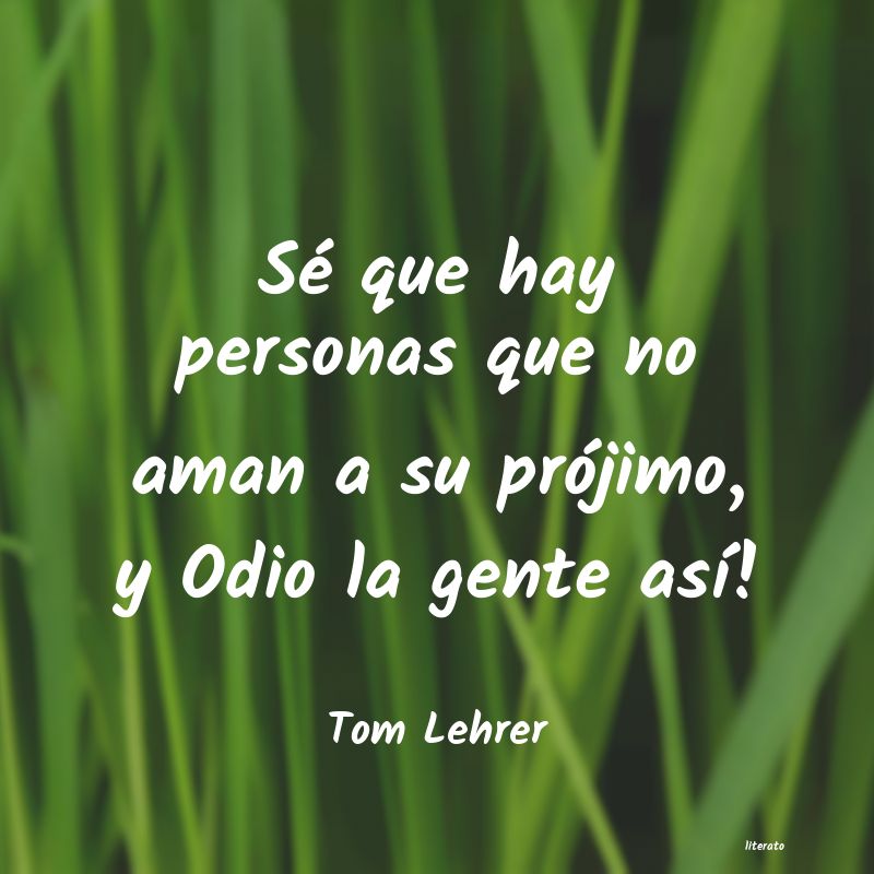 Frases de Tom Lehrer