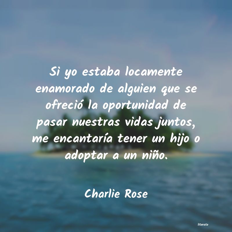 Frases de Charlie Rose