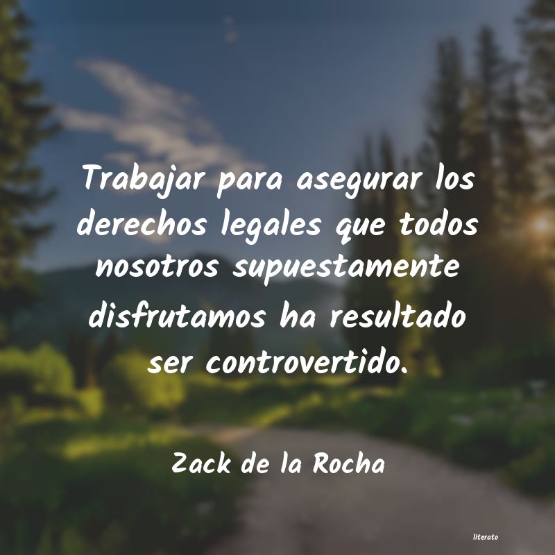 frases de Zack de la Rocha