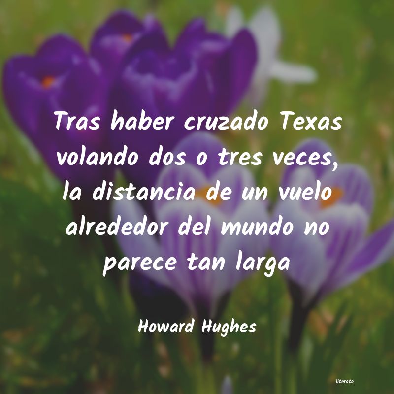 frases de Howard Hughes