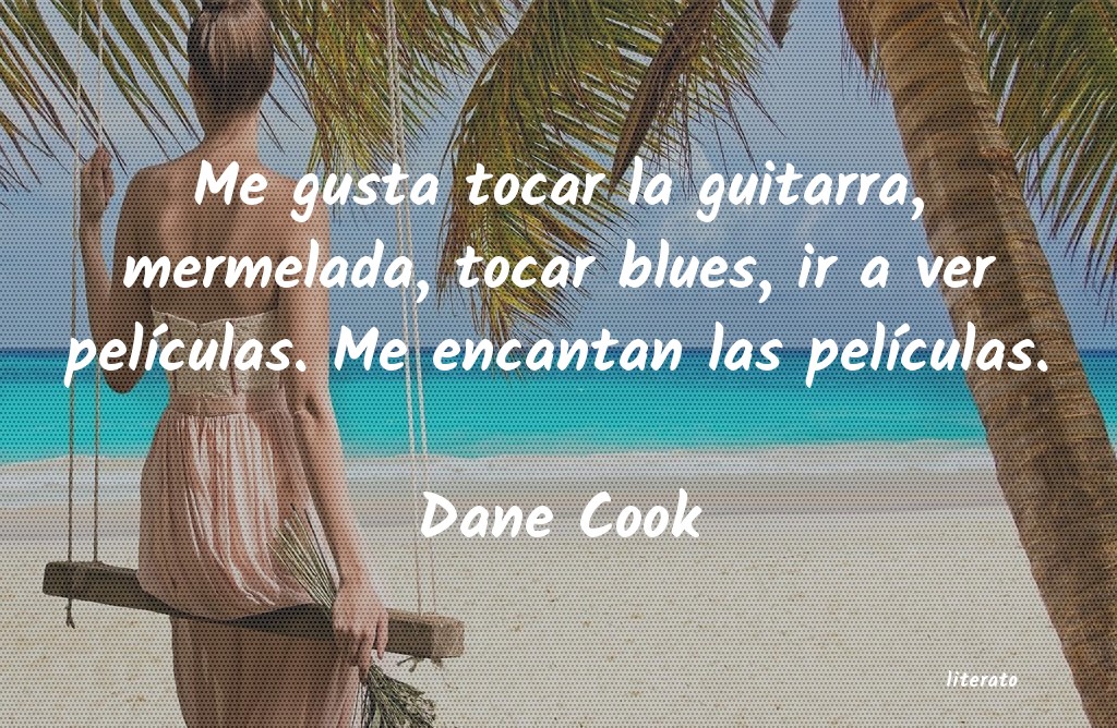 frases de Dane Cook