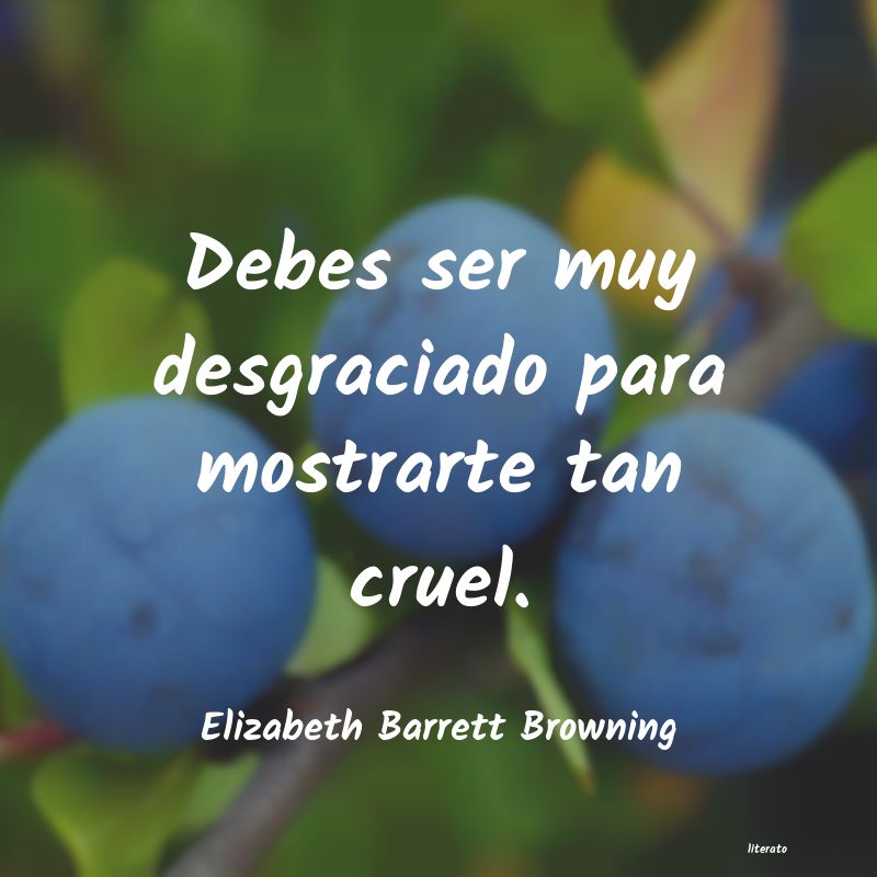 Frases de Elizabeth Barrett Browning