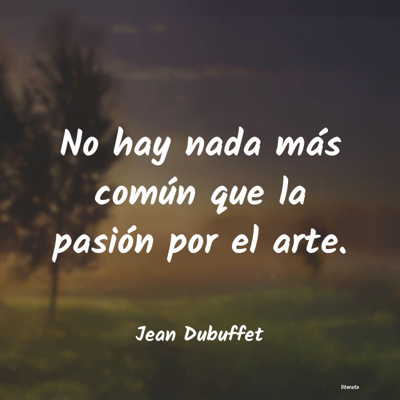 frases de Jean Dubuffet