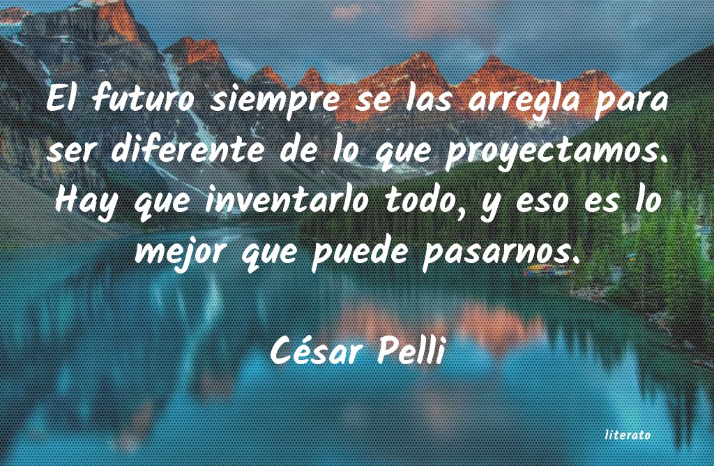 frases de César Pelli