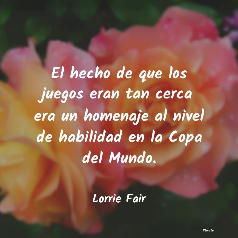 Frases de Lorrie Fair