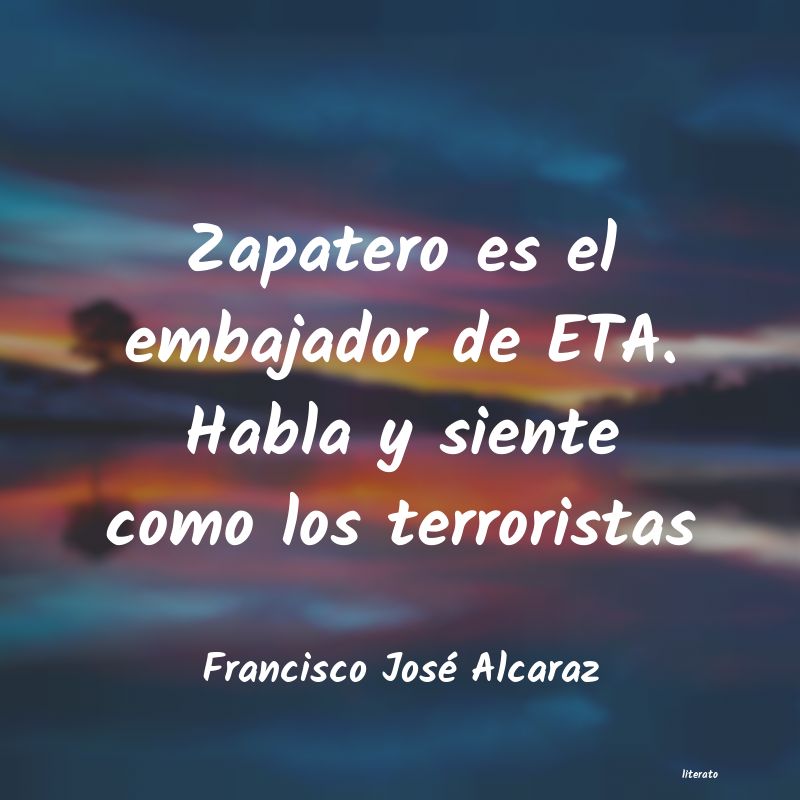 frases de Francisco José Alcaraz