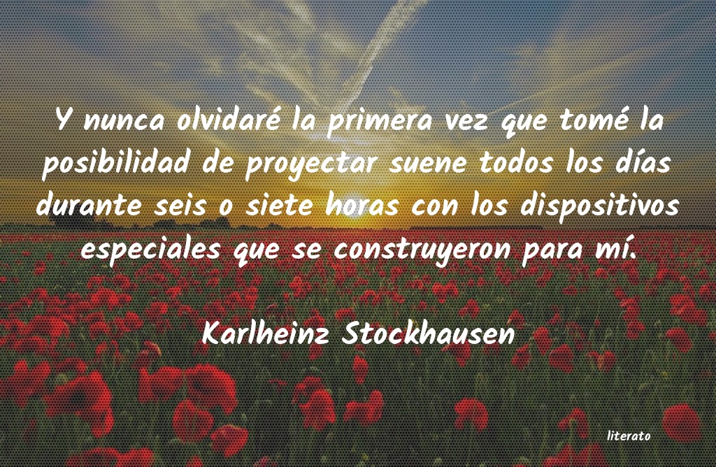 Frases de Karlheinz Stockhausen