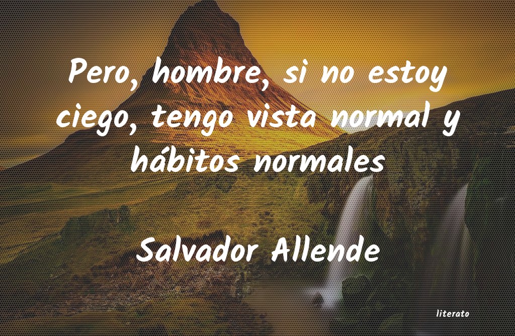 Frases de Salvador Allende