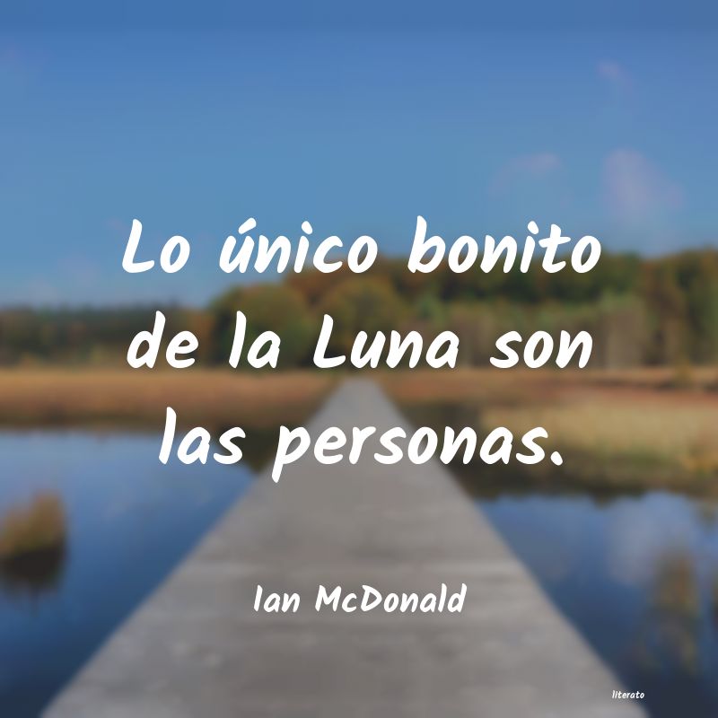 Frases de Ian McDonald