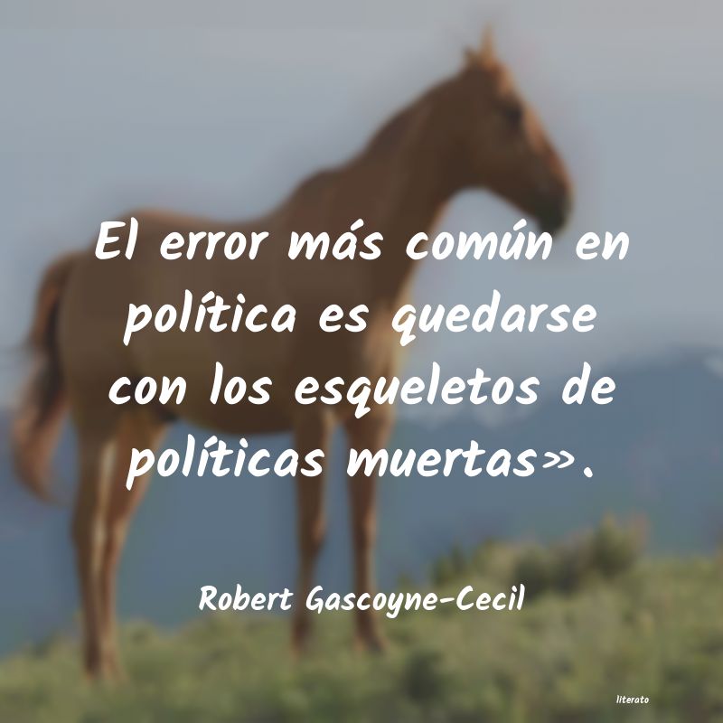 frases de Robert Gascoyne-Cecil