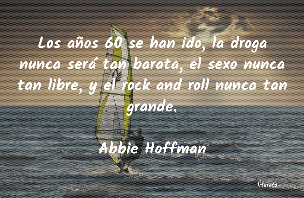 Frases de Abbie Hoffman