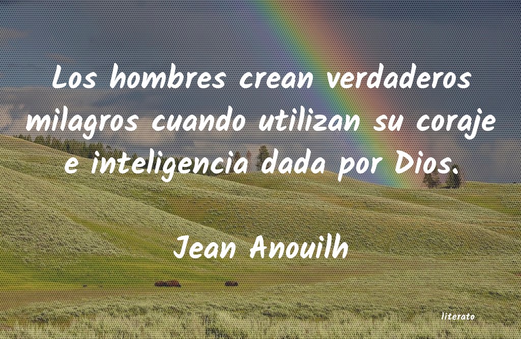 Frases de Jean Anouilh