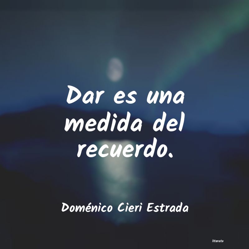 Frases de Doménico Cieri Estrada