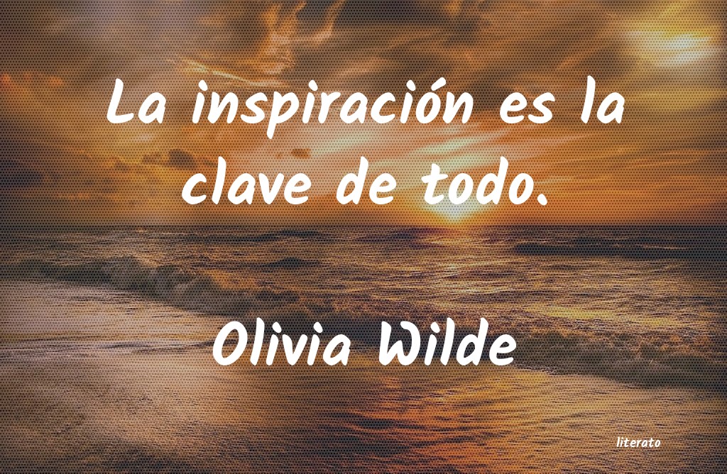 Frases de Olivia Wilde