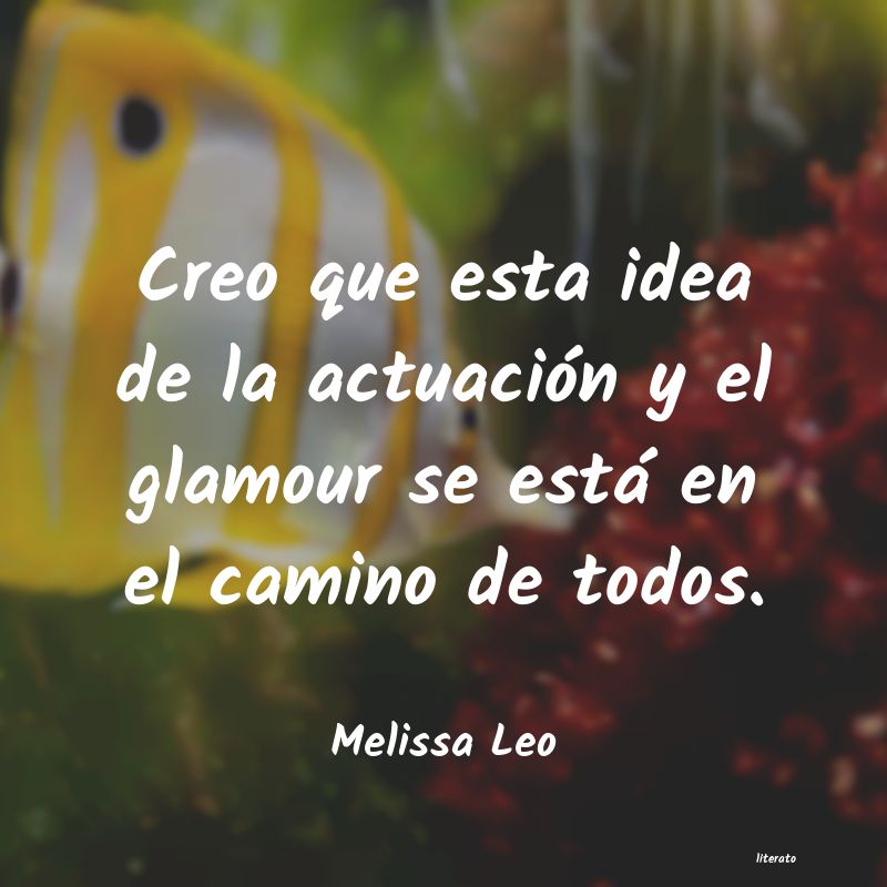 frases de Melissa Leo