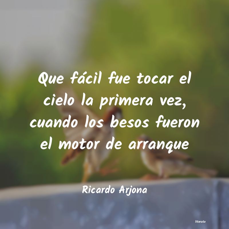 Frases de Ricardo Arjona