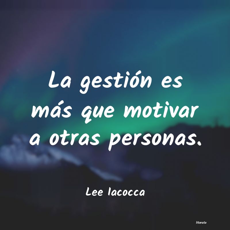 frases de Lee Iacocca