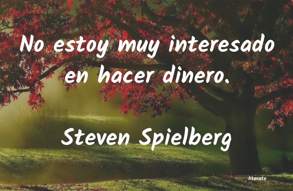 frases de Steven Spielberg
