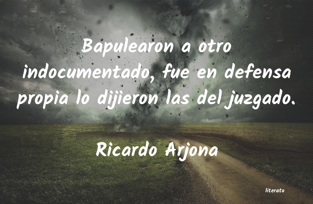 Frases de Ricardo Arjona