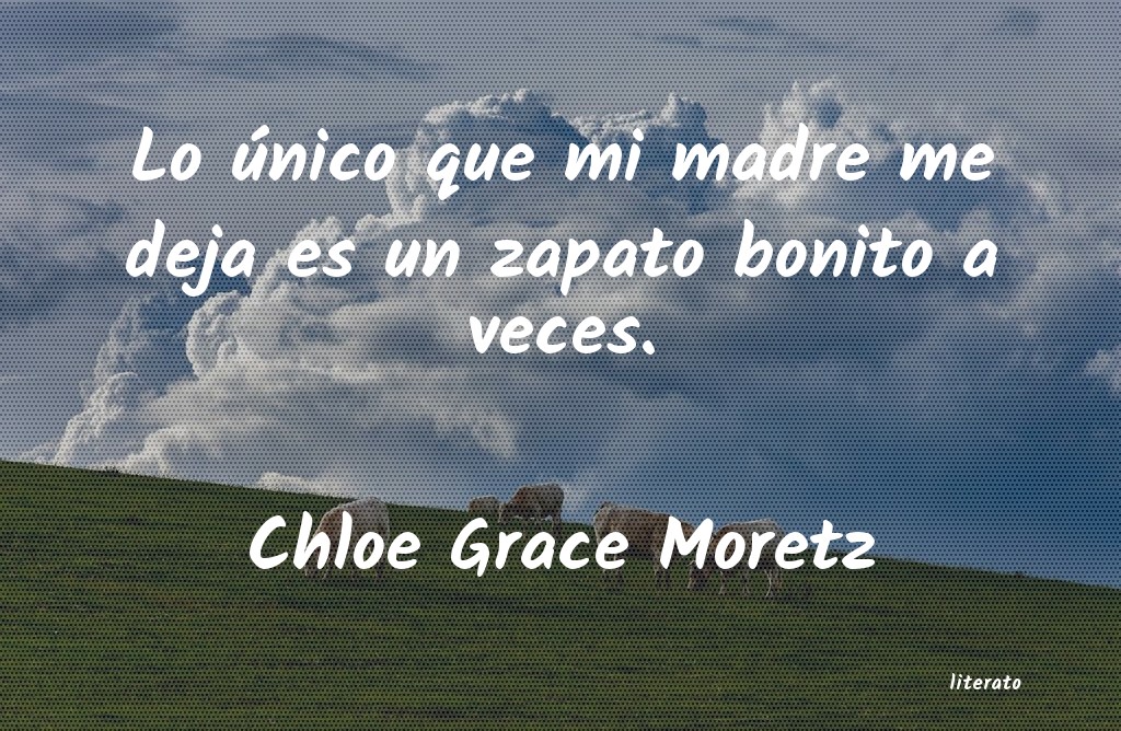 Frases de Chloe Grace Moretz