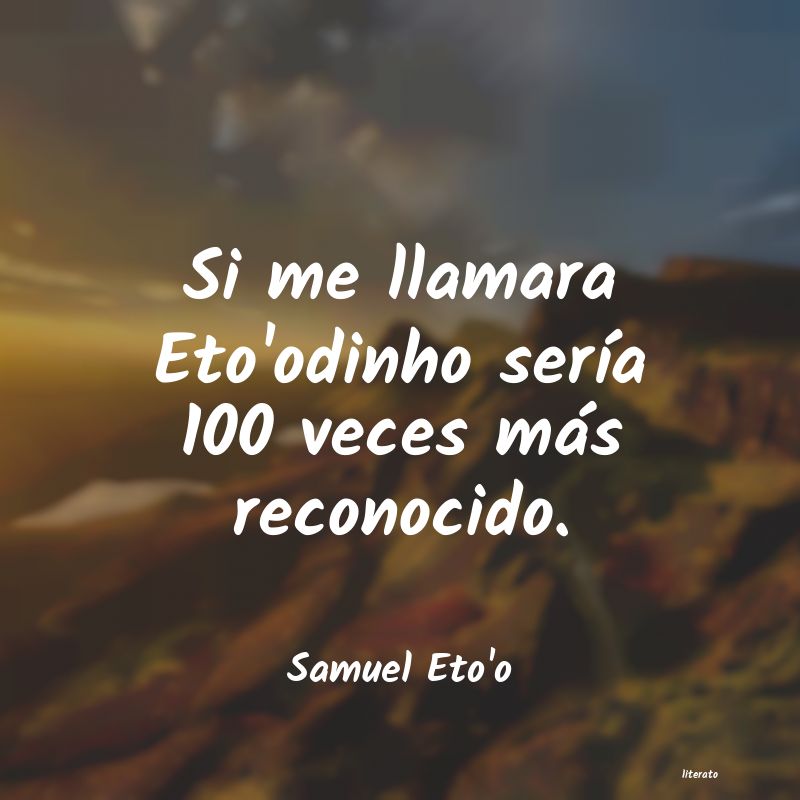 Frases de Samuel Eto'o